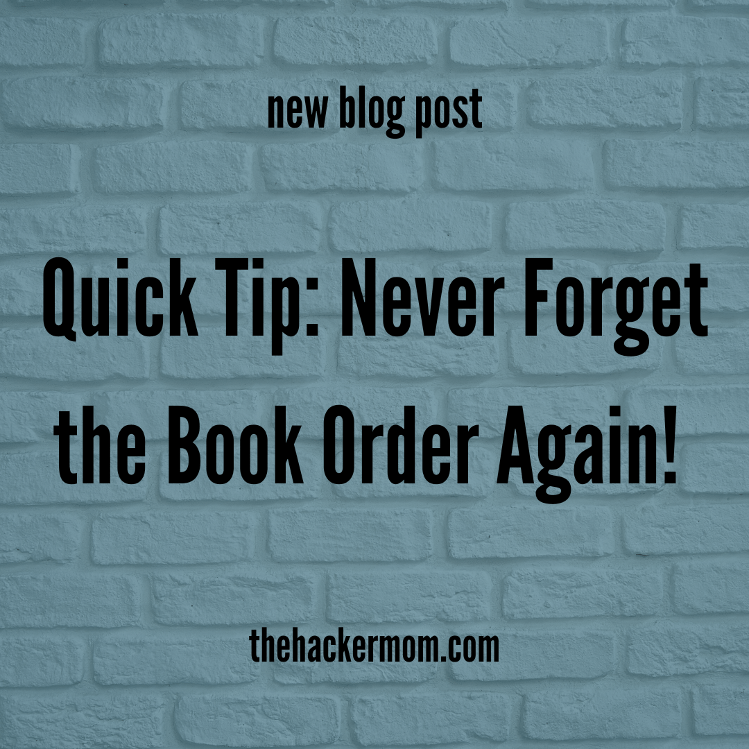 Quick Tip: Never Forget the Book Order Again!