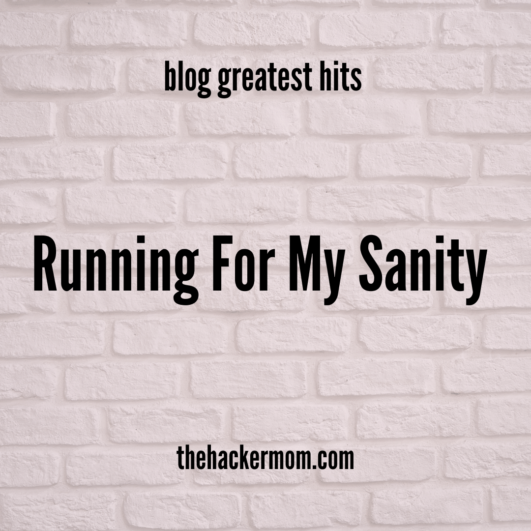 Running For My Sanity
