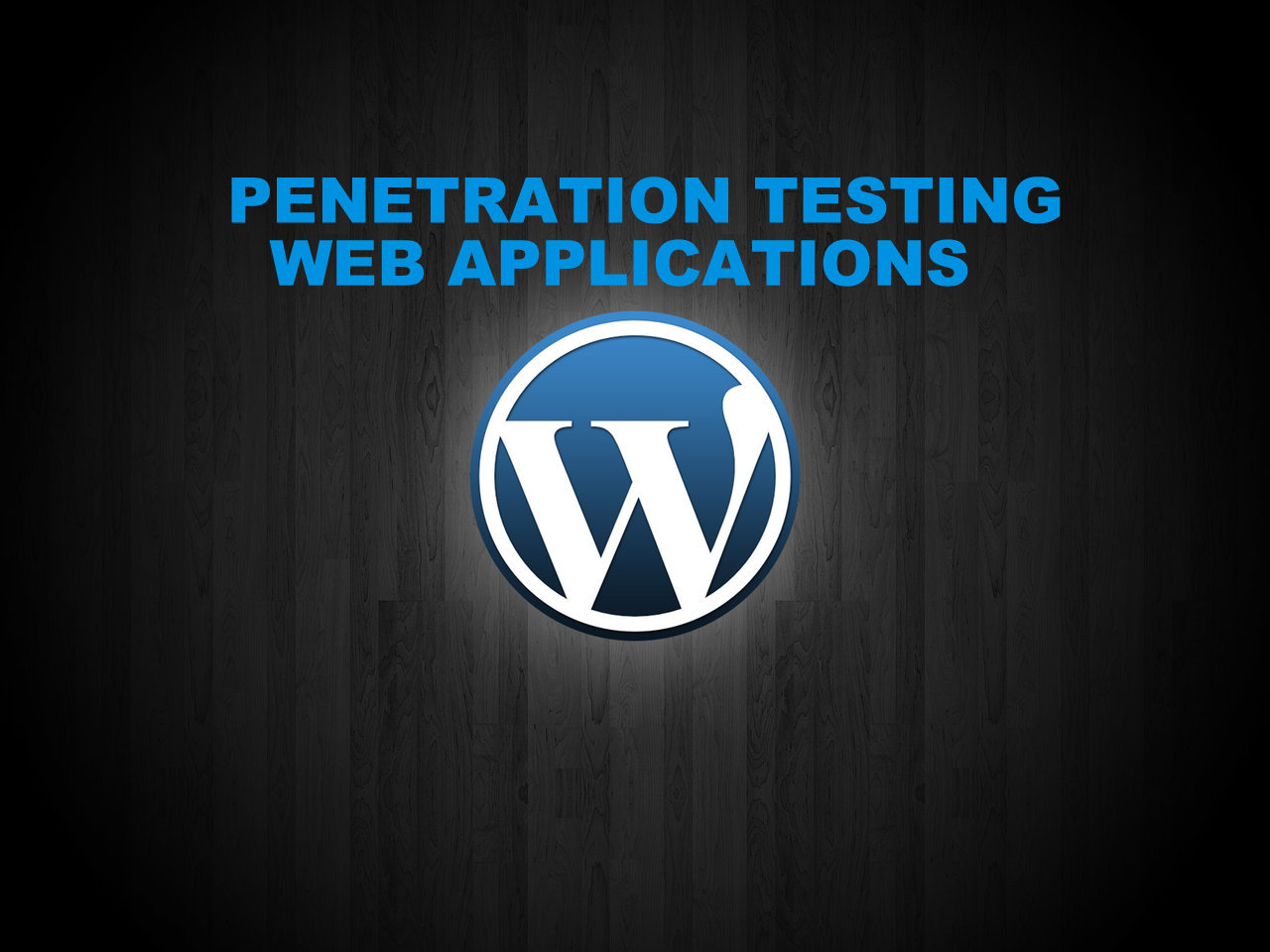 Web Security – Penetration testing of Web Applications