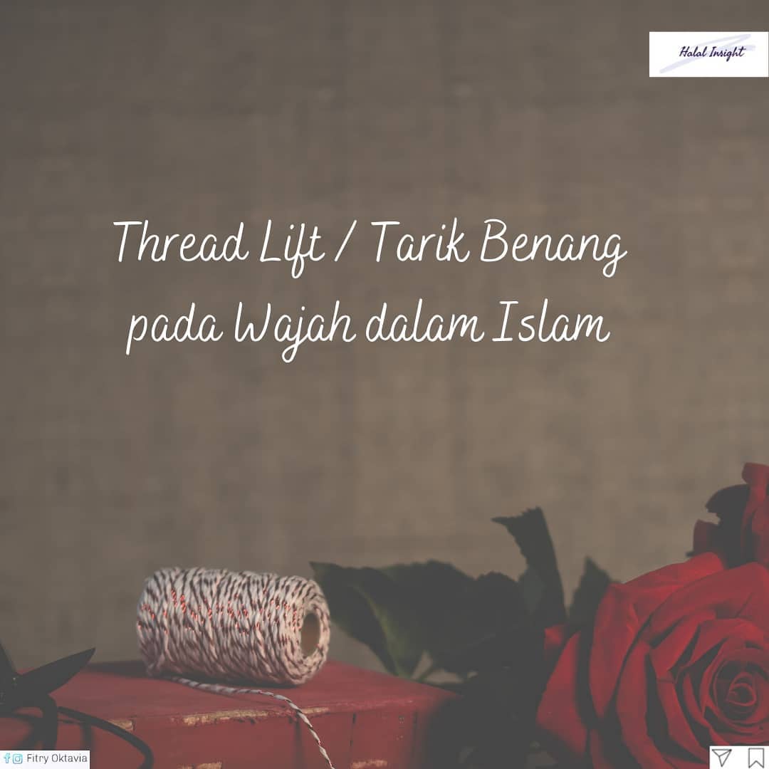 Thread Lift / Tarik Benang Pada Wajah Dalam Islam The Halal Insights