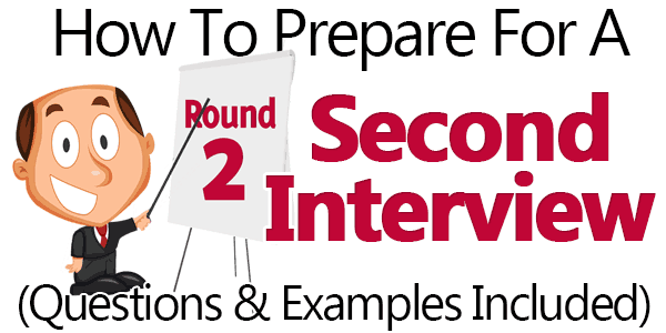 How To Ace A Second Interview Questions Example Answers Included