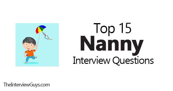 Free Printable The Questions To Ask When Interviewing A Potential Nanny Theeverymom Basitter Interview Questions Nanny Interview Nanny Questions to ask a potential nanny about their work experience Why did you leave your last job.