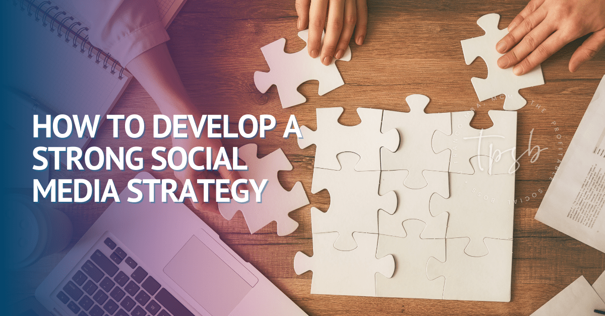 How To Develop A Strong Social Media Strategy | J Franco Marketing ...