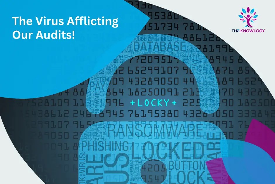 The Virus Afflicting Our Audits!
