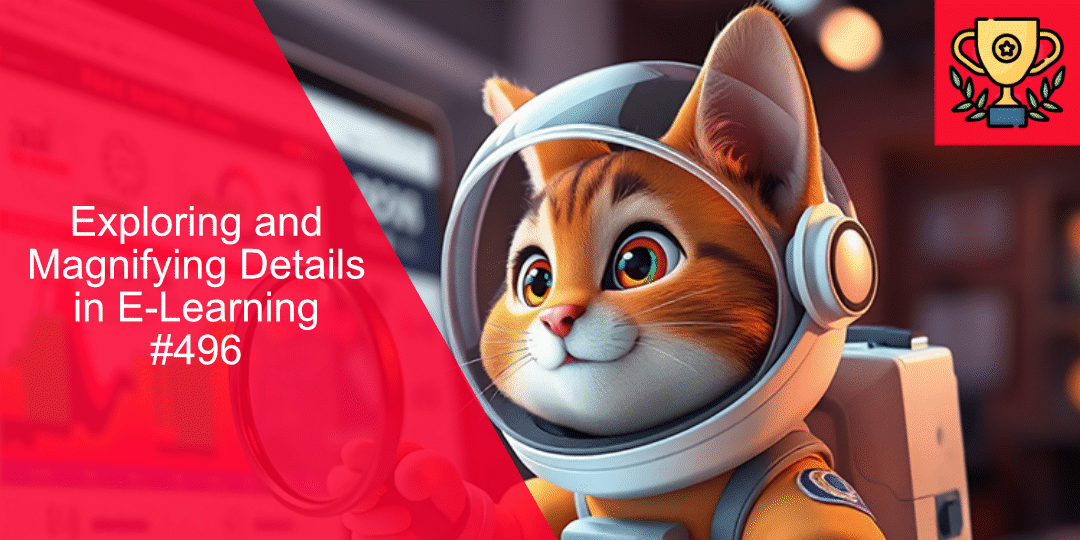 Read more about the article Exploring and Magnifying Details in E-Learning #496