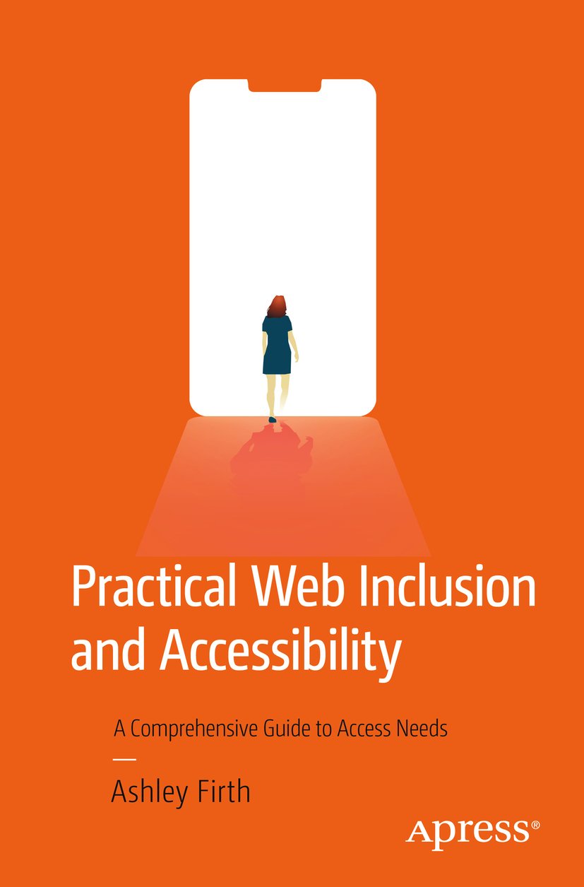 Cover: Practical Web Inclusion & Accessibility by Ashley Firth