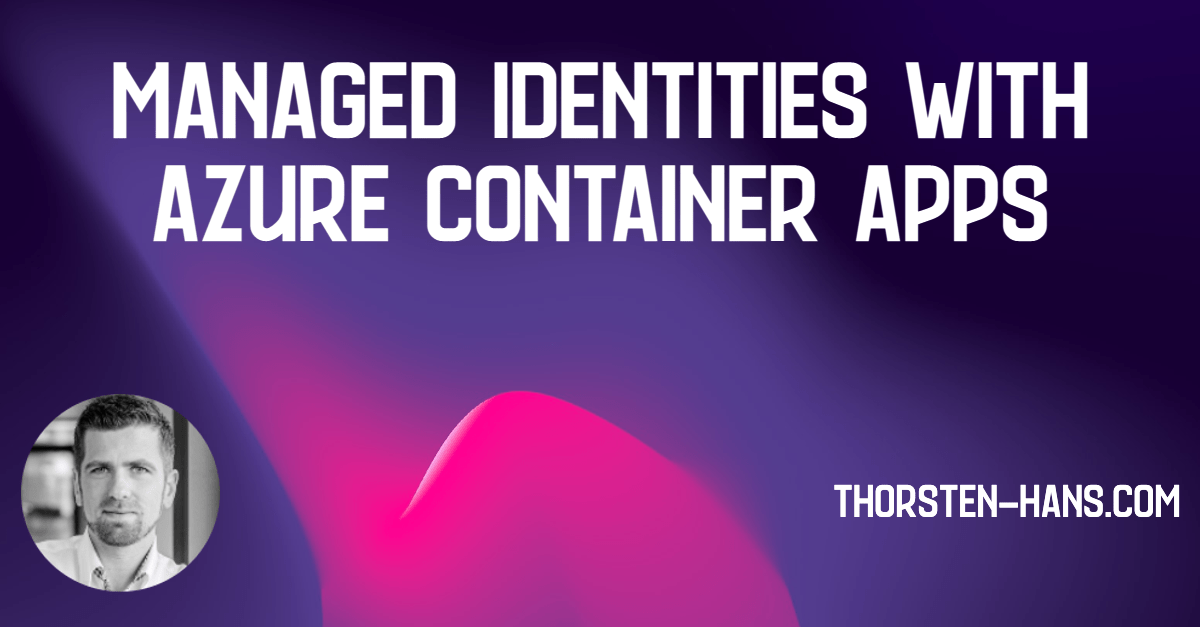 managed identities with azure container apps.webp