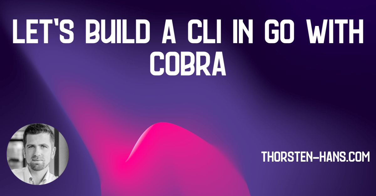 lets build a cli in go with cobra.webp