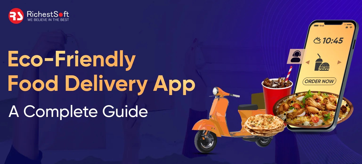 Eco Friendly Food Delivery App A Complete Guide.webp
