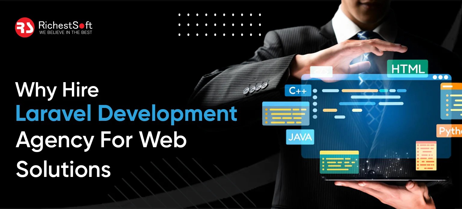Why Hire Laravel Development Agency For Web Solutions.webp