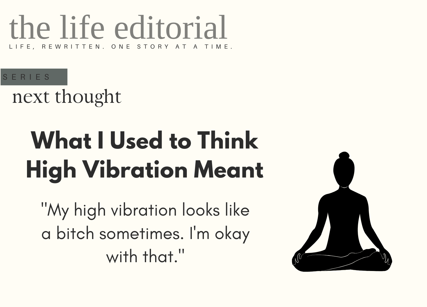 Next Thought: What I Used to Think High Vibration Meant