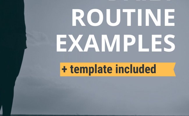 55 Daily Routine Examples For All Walks Of Life - THELIFESYNTHESIS
