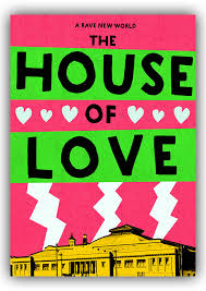 The House Of Love