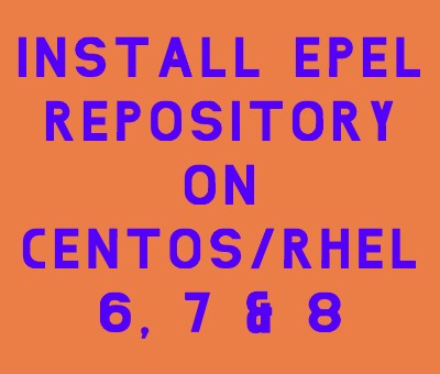 Install Epel Repository On Centos/Rhel 6, 7 & 8 - The Linux Gurus