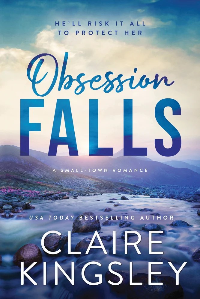 Obsession Falls by Claire Kingsley Book Cover