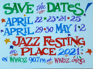 WWOZ's Jazz Festing in Place This 
