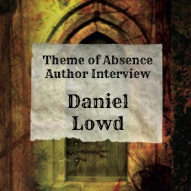 Interview with author Daniel Lowd at Theme of Absence