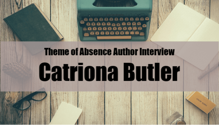 Interview with author Catriona Butler.