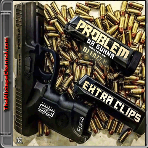 DJ Lazy K - Problem Da Gunna - Extra Clips