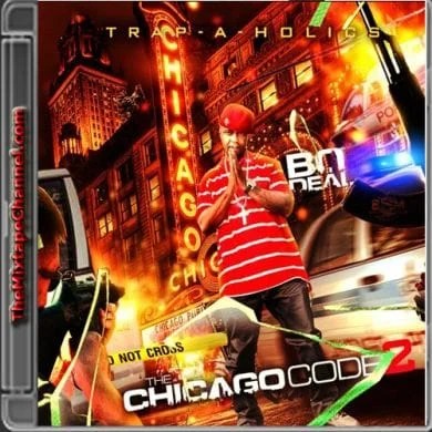 Trap-A-Holics - Bo Deal - The Chicago Code 2