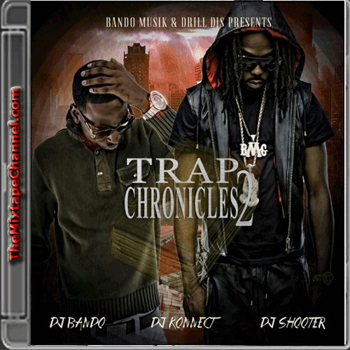 DJ Bando, DJ Shooter  -  Trap Chronicles 2