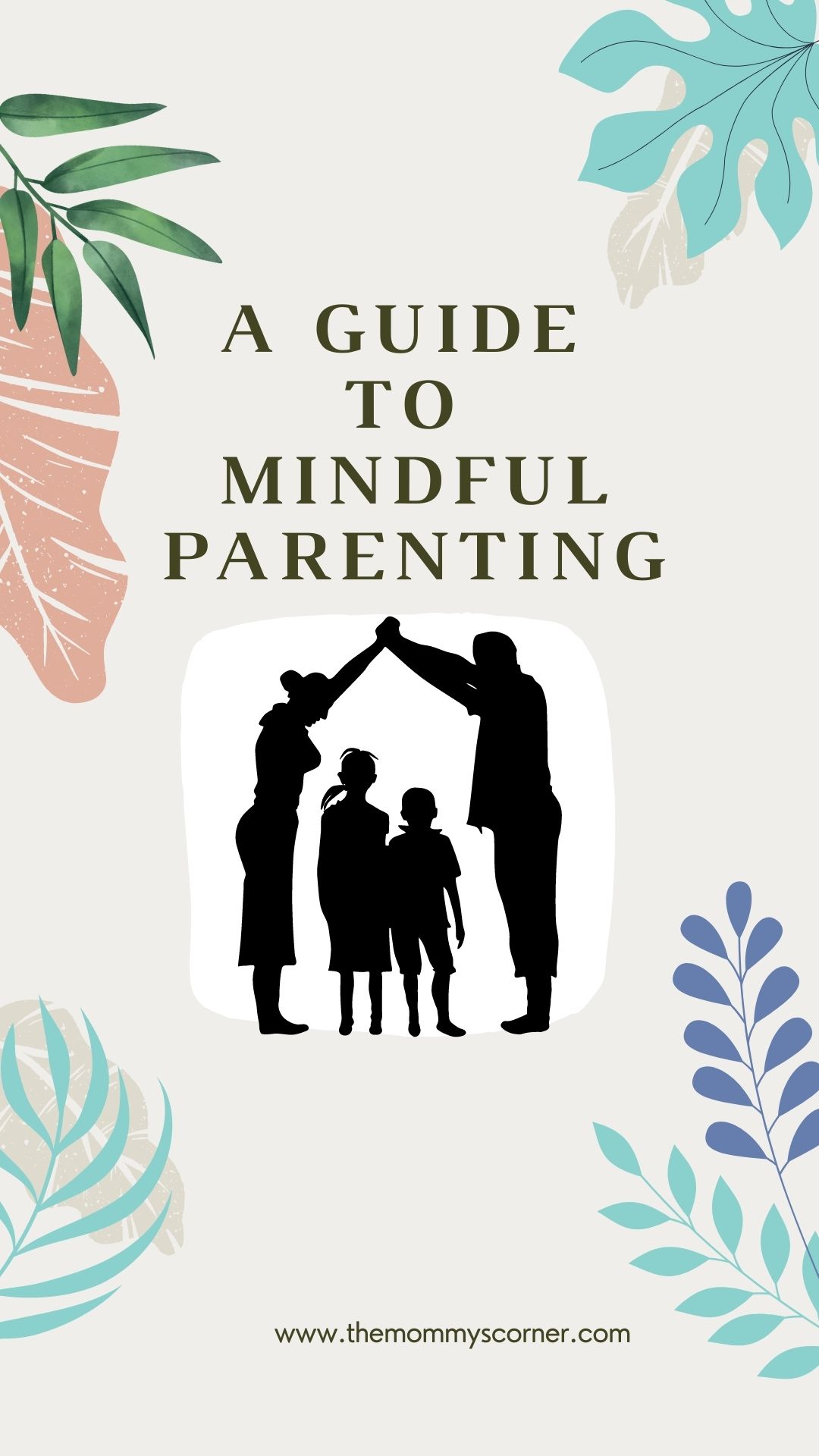 A guide to Mindful parenting