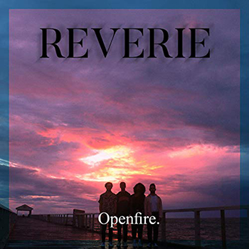 Reverie by Openfire.