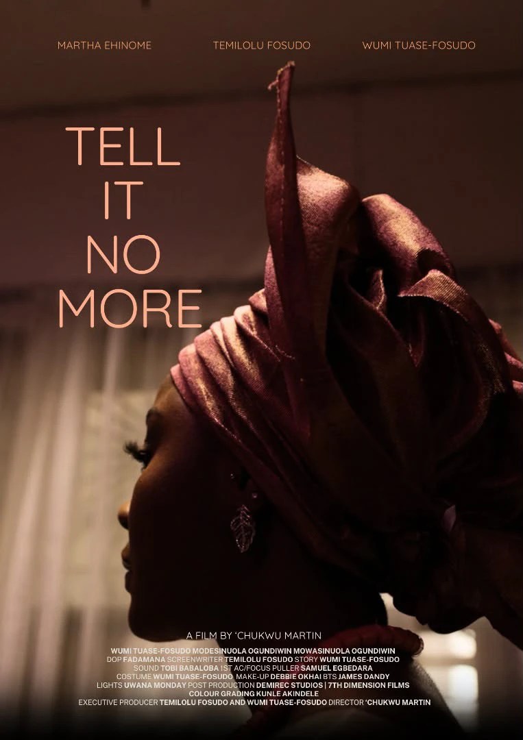The Film Poster of Family Drama, “Tell It No More,” directed by ‘Chukwu Martin featuring Martha Ehinome alongside the real-life couple, Temilolu Fosudo and Wumi Tuase-Fosudo