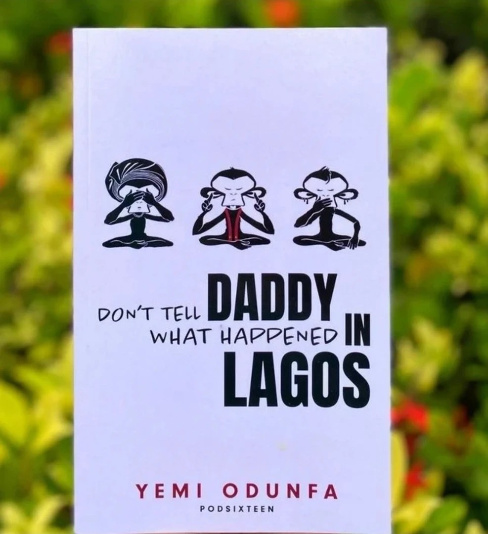The cover of Yemi Odunfa’s book Don’t Tell Daddy What Happened in Lagos, which Kemi “Lala” Akindoju will direct and produce as a stage adaptation at AGIP Recital Hall, MUSON Centre, Lagos, on January 3, 2027.