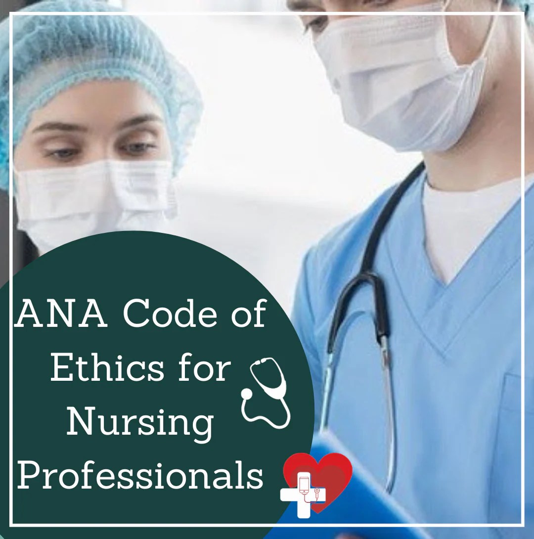Ana Code Of Ethics For Nursing Professionals Nursing Focus