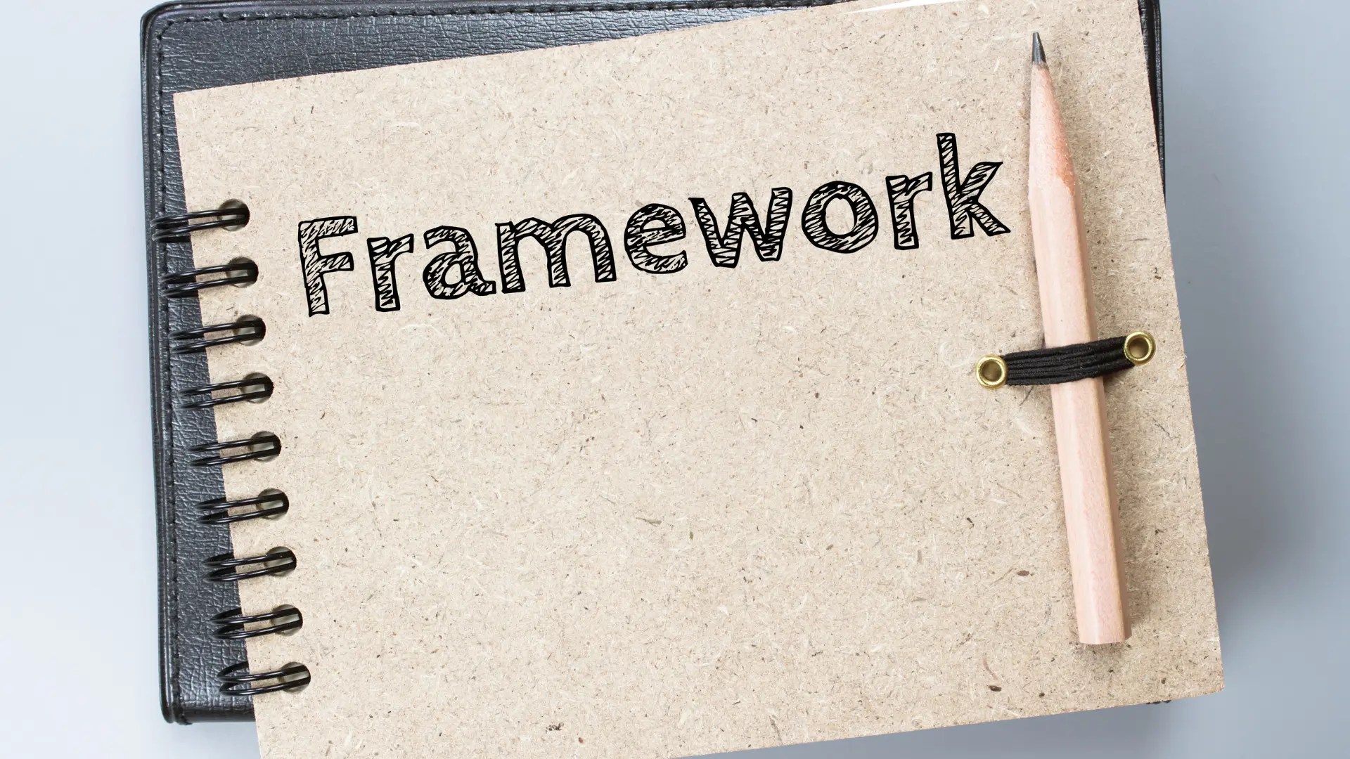 What Is a Management Framework? And Why Your Change Strategy Depends on It