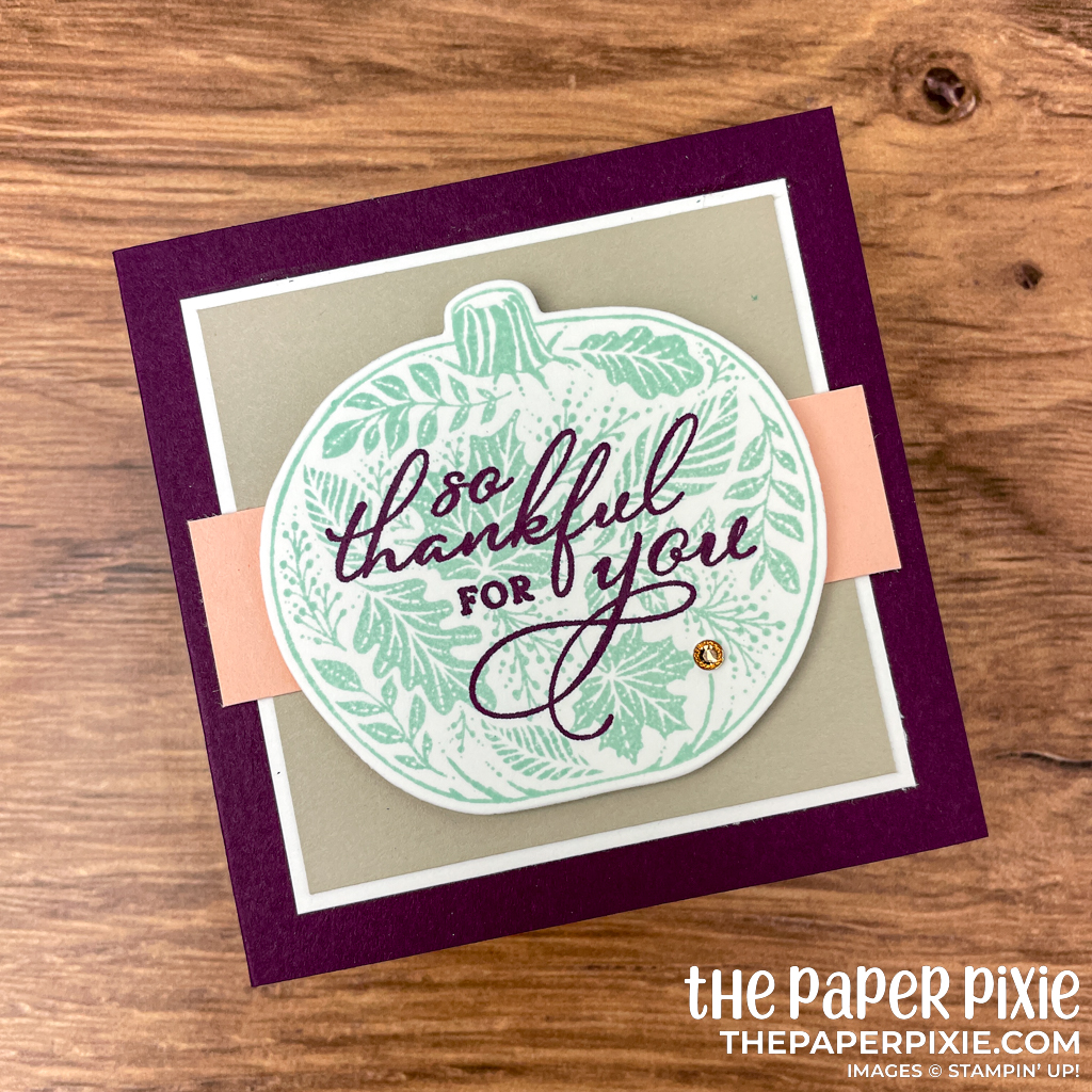 This is a handmade card made with the Pretty Pumpkins Stampin' Up! bundle and the sentiment says so thankful for you.
