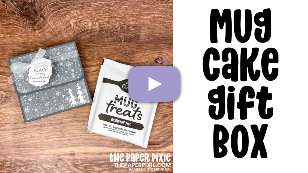 Mug Cake Gift Box - The Paper Pixie - Stampin' Up!