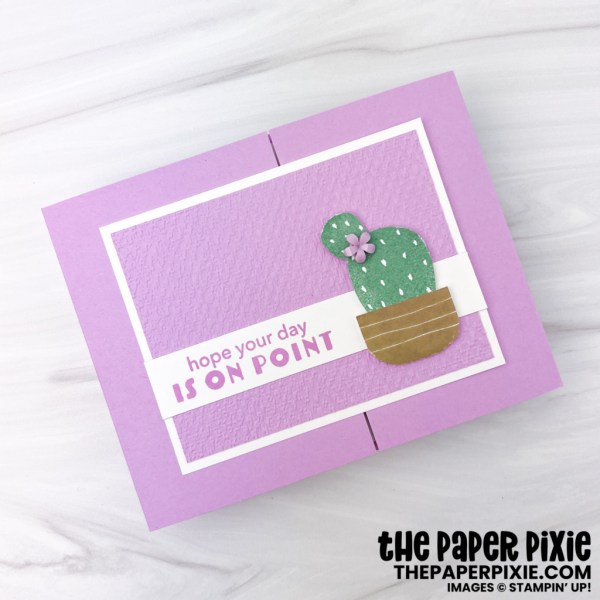 This is a Cactus Cuties Gate Fold card made with the Cactus Cuties Stampin' Up! bundle and the sentiment says Hope Your Day is on Point