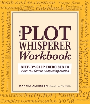 The Plot Whisperer Workbook