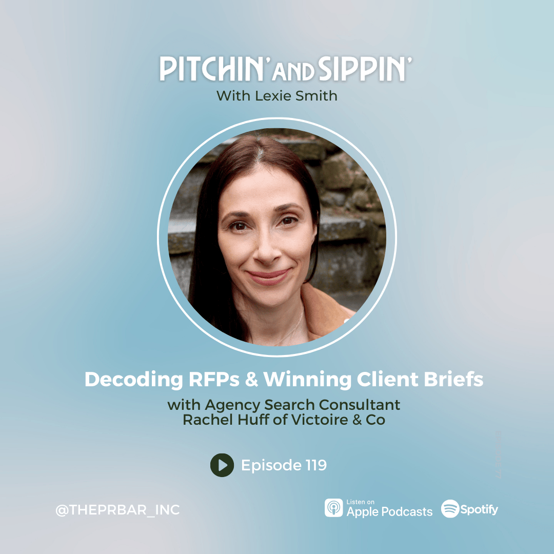 Decoding RFPs & Winning Client Briefs with Agency Search Consultant Rachel Huff of Victoire & Co — Pitchin' and Sippin' Podcast