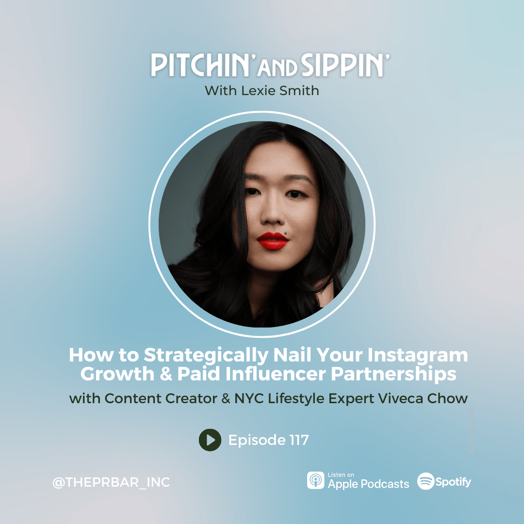 How to Strategically Nail Your Instagram Growth & Paid Influencer Partnerships with Content Creator & NYC Lifestyle Expert Viveca Chow — Pitchin' and Sippin' Podcast