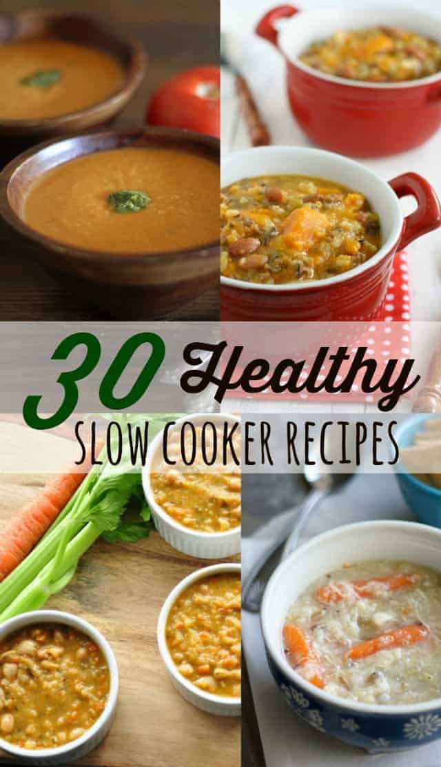 30 healthy slow cooker recipes.