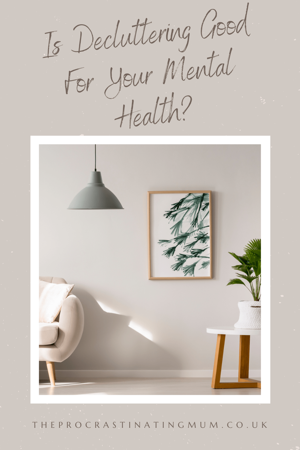 Is Decluttering Good For You Mental Health Pinterest Pin
