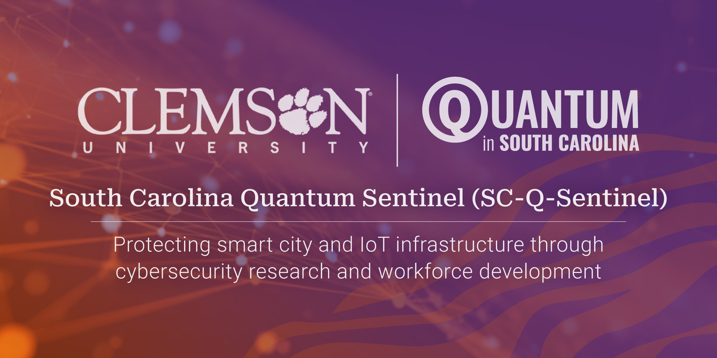 Clemson's Quantum Sentinel: Revolutionizing Cybersecurity for Smart Cities (2026)