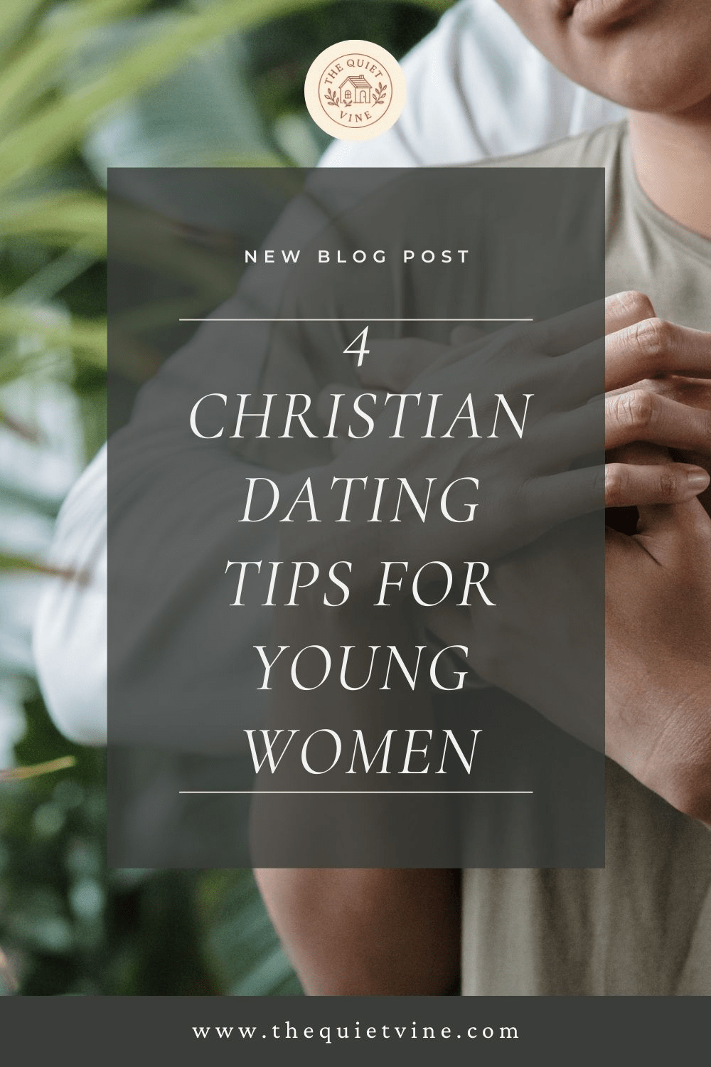 4 Christian Dating Tips Every Young Woman Should Know