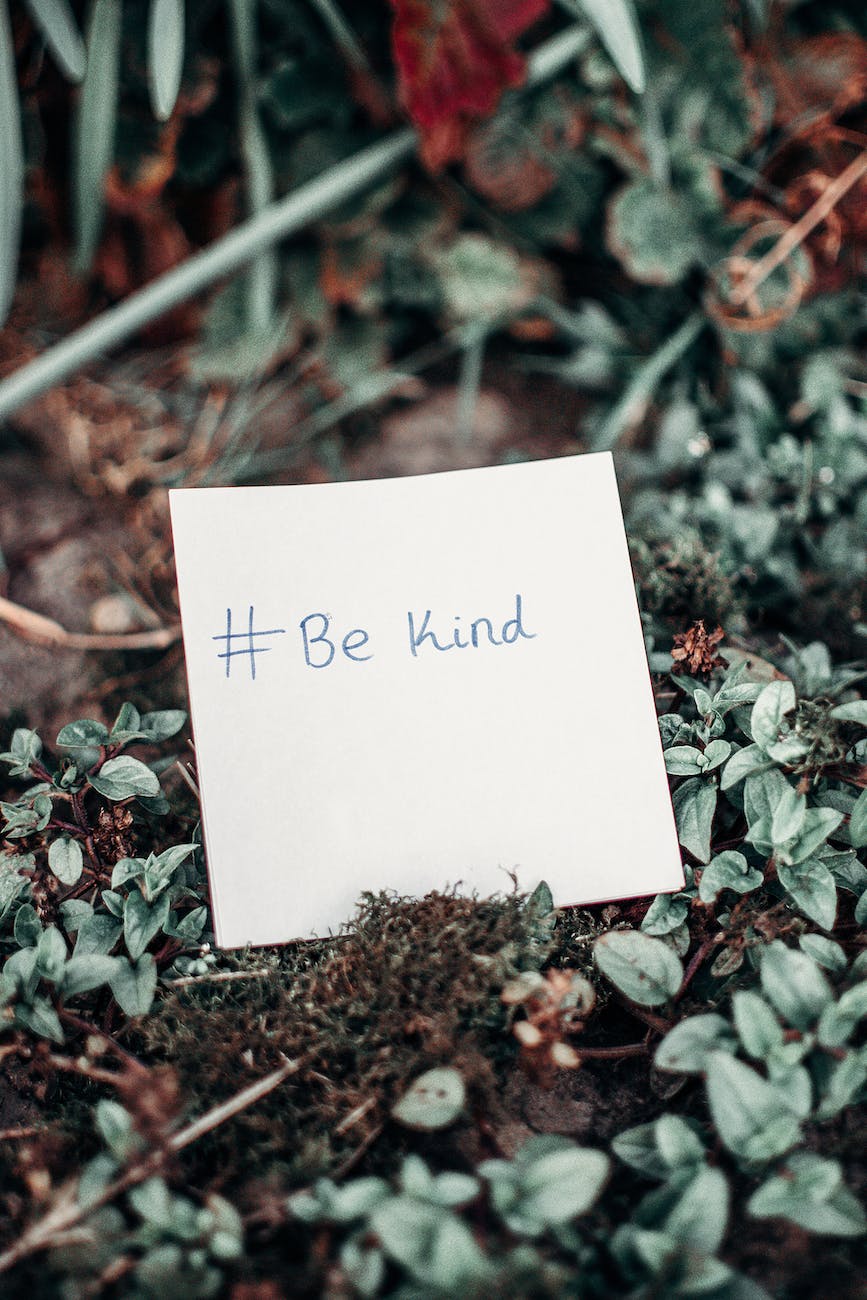 Be kind.