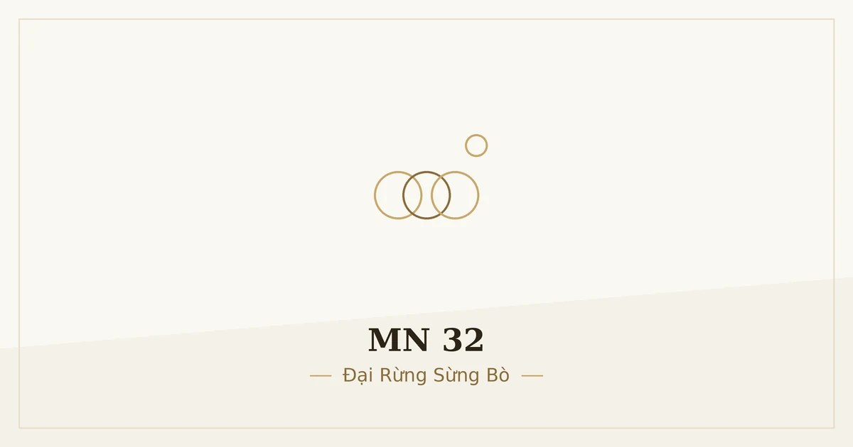 Kinh Trung Bộ MN 32 – ảnh minh họa nội dung bài kinh