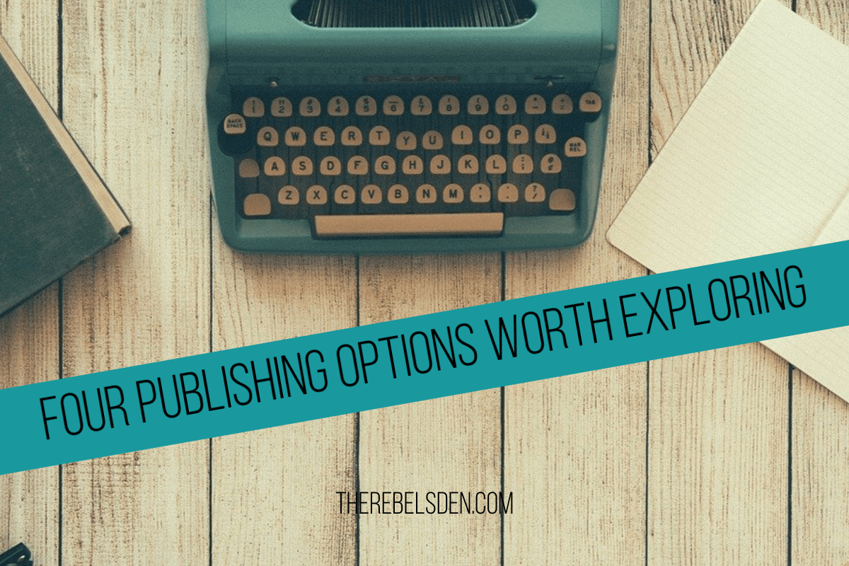 FOUR PUBLISHING OPTIONS