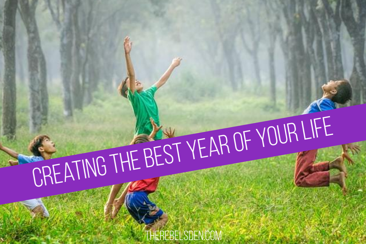 Creating the Best Year of Your Life
