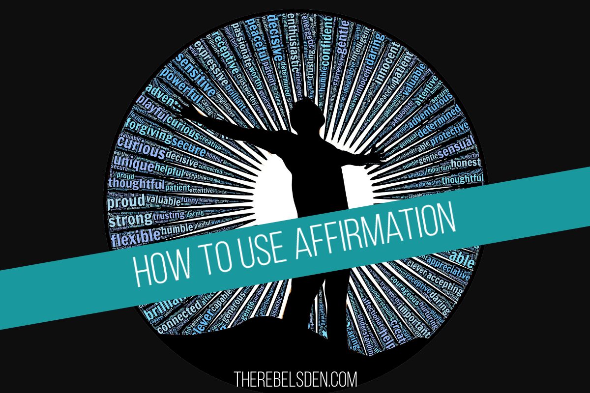 How to use affirmations