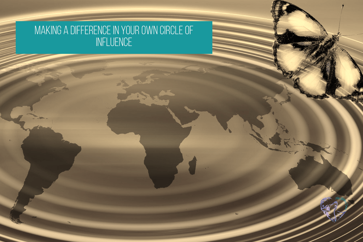 Making A Difference In Your Own Circle Of Influence