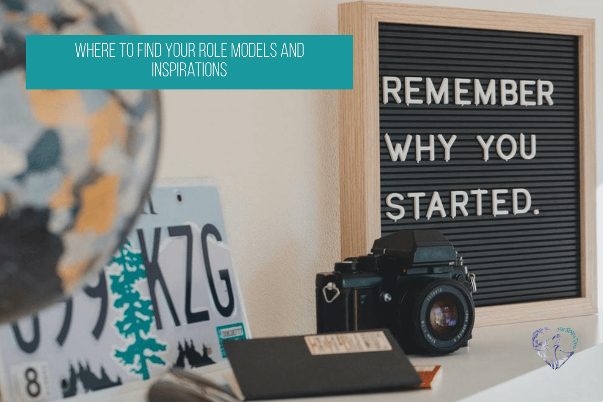 Where To Find Your Role Models And Inspirations