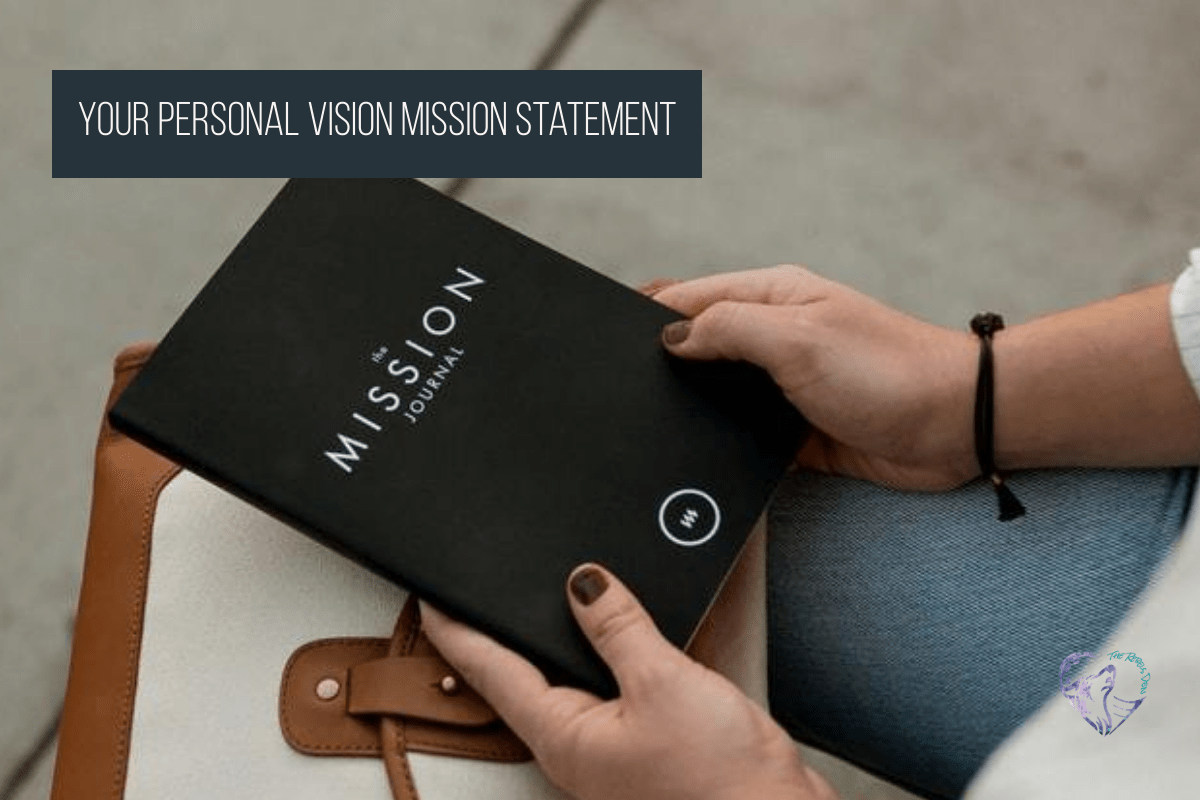 Your Personal Vision Mission Statement