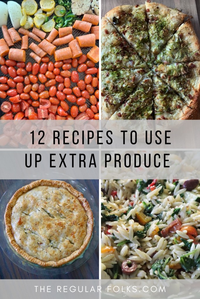 Waste Nothing: 12 Recipes To Use Up Extra Fruit and Vegetables in Your Fridge